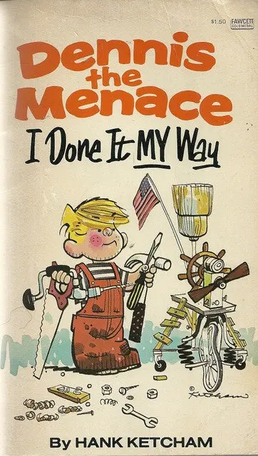 Dennis The Menace I Done It My Way 1