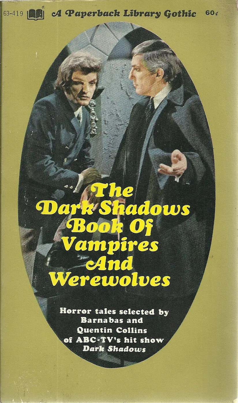 Dark Shadows The Dark Shadows Book Of Vampires And Werewolves 1
