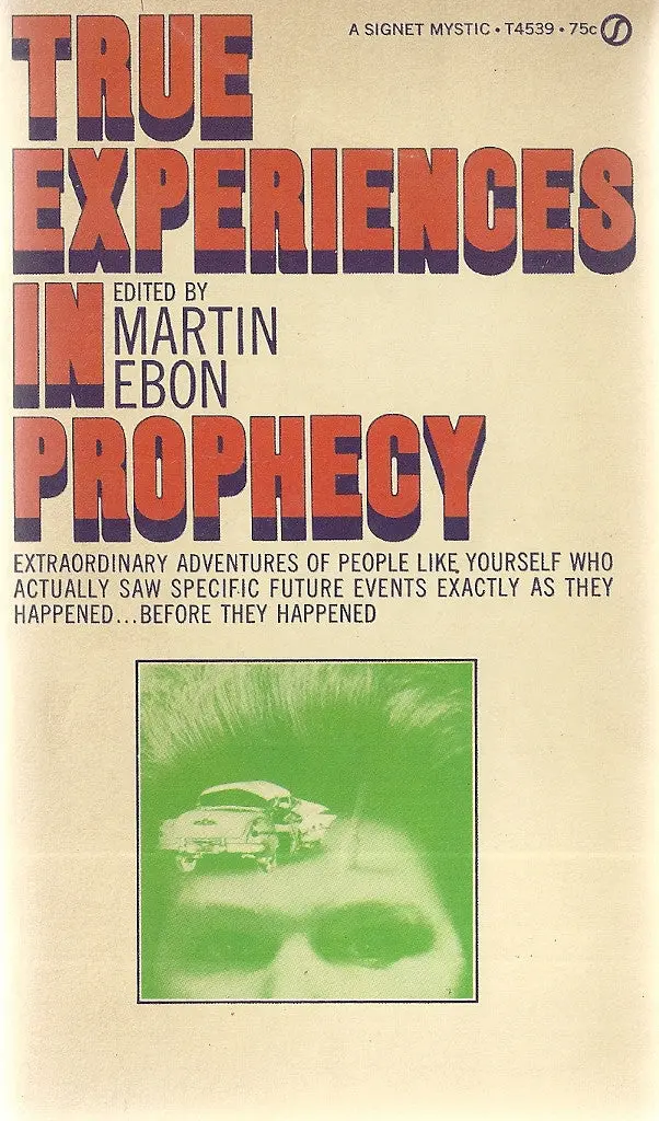 True Experiences In Prophecy 1