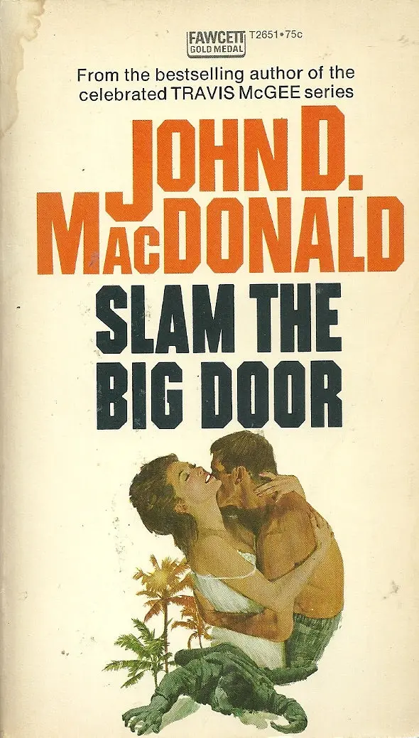 Slam The Big Door 1
