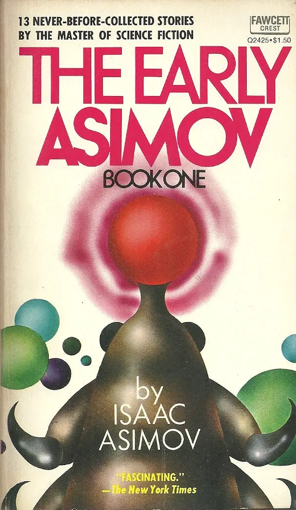 The Early Asimov Book One 1