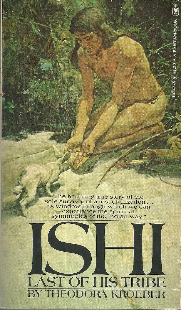 Ishi Last Of His Tribe 1