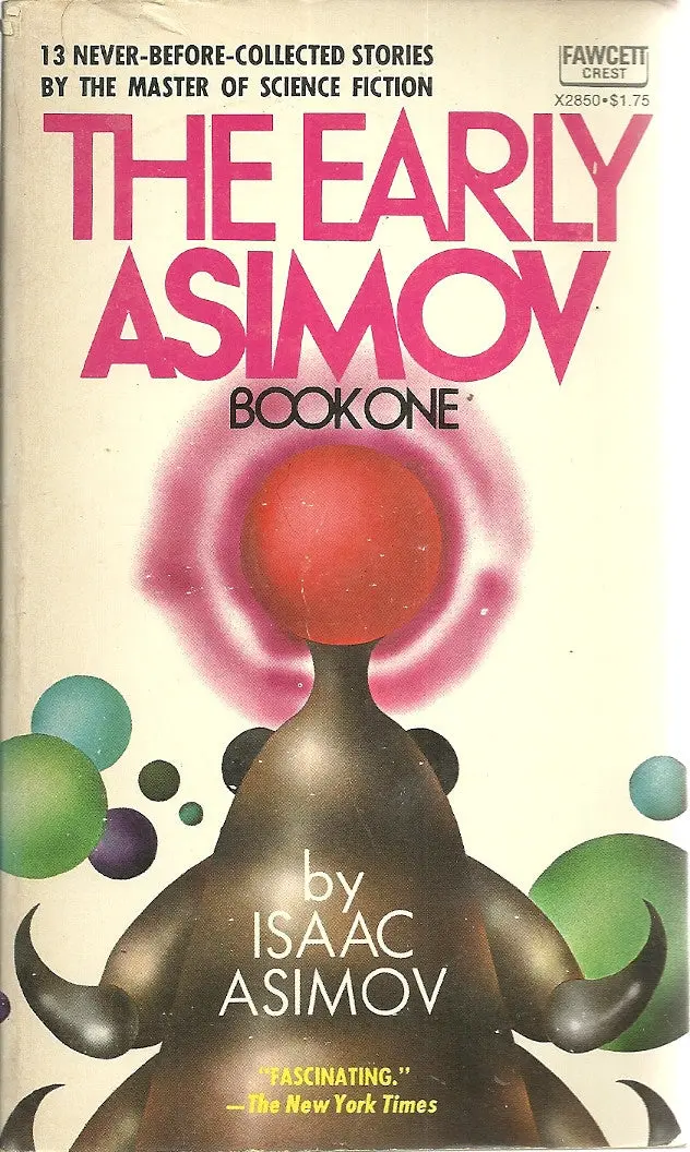 The Early Asimov Book One 1