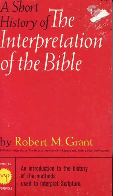 A Short History Of The Interpretation Of The Bible 1