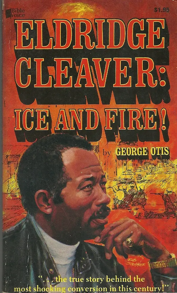 Eldridge Cleaver: Ice And Fire! 1