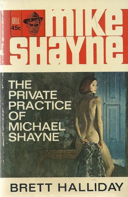 The Private Practice Of Michael Shayne   A Mike Shayne Mystery 1