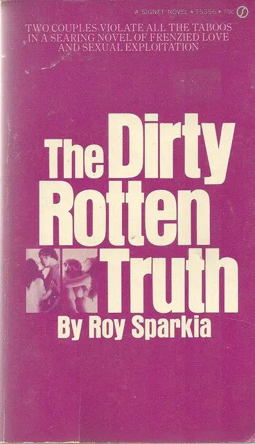 The Dirty Rotten Truth 1