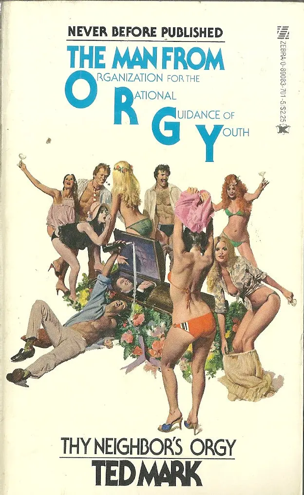 The Man From O.R.G.Y. Thy Neighbors Orgy 1