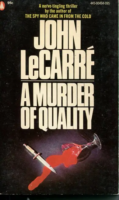 A Murder Of Quality 1