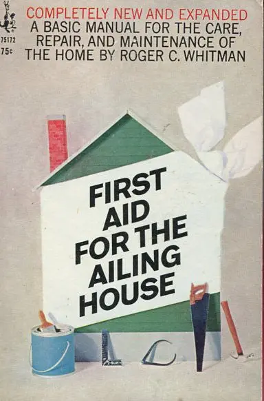 First Aid For The Ailing House 1