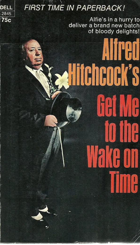 Alfred Hitchcock's Get Me To The Wake On Time 1