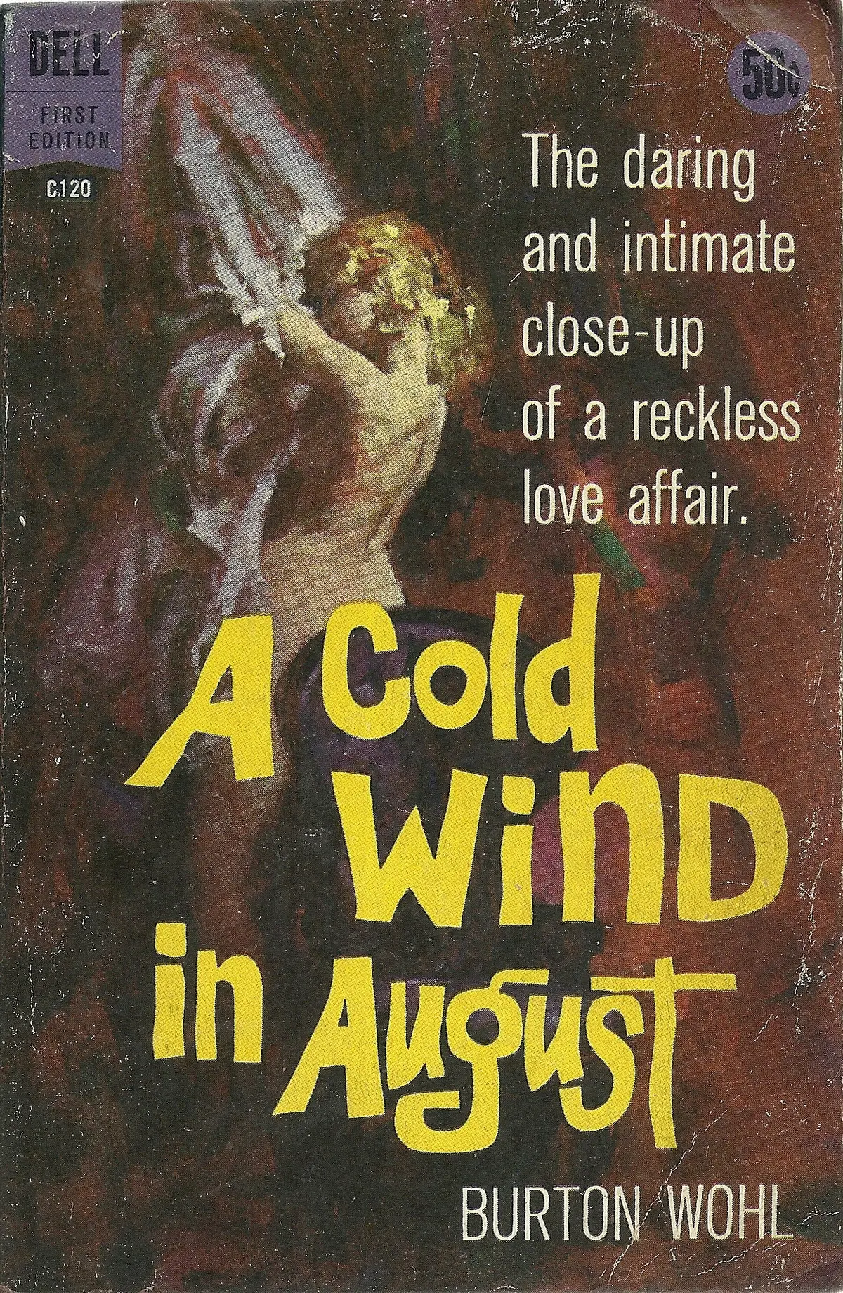 A Cold Wind In August 1