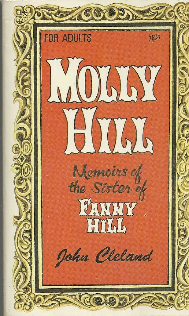 Molly Hill Memoirs Of The Sister Of Fanny Hill 1