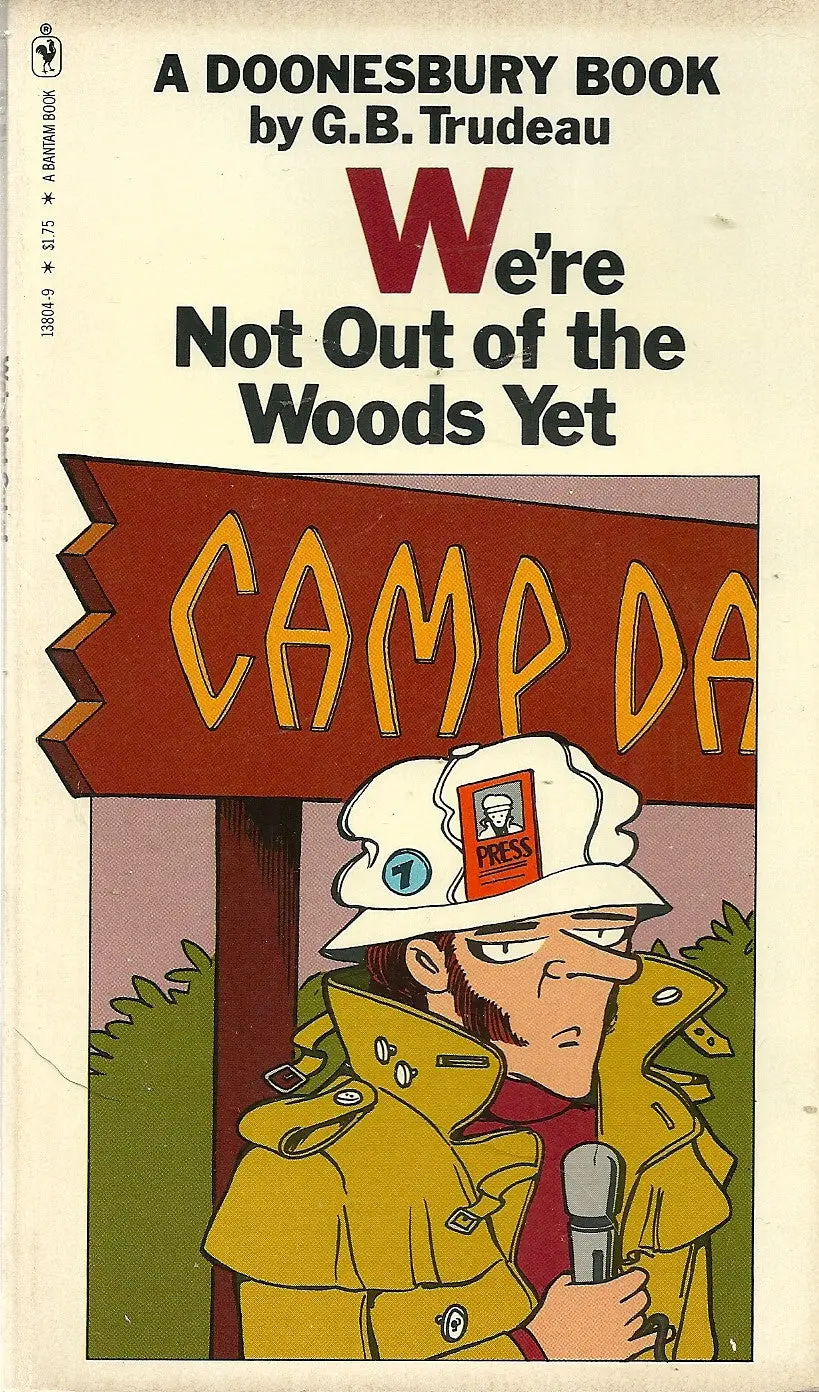 Doonesbury We're Not Out Of The Woods Yet 1