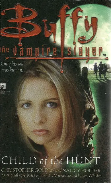 Buffy The Vampire Slayer Child Of The Hunt 1
