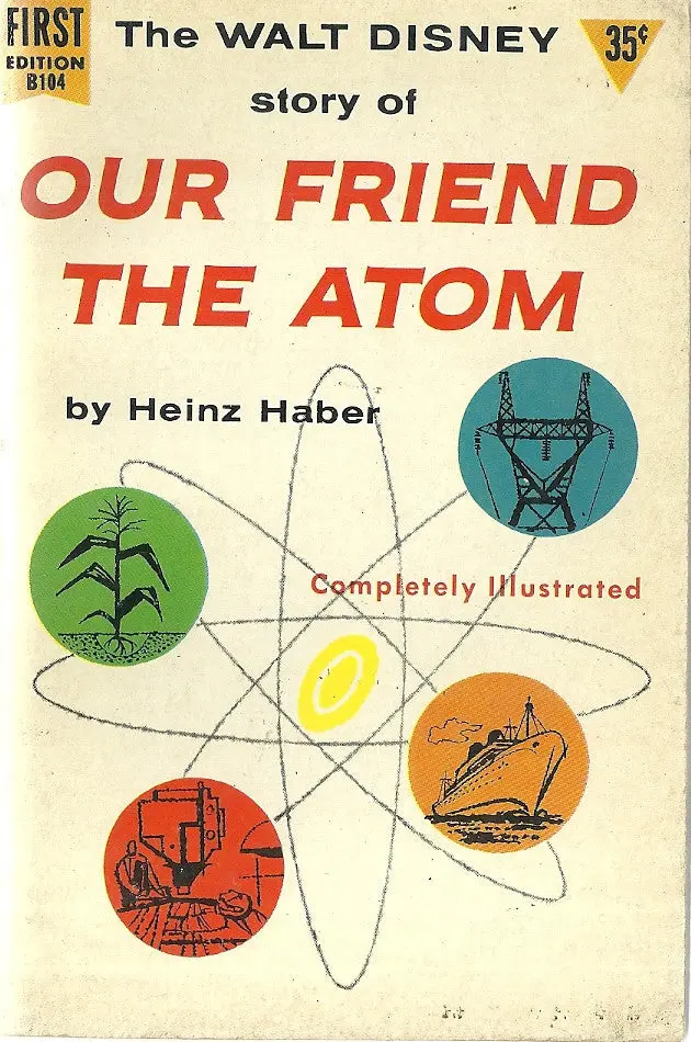 The Walt Disney Story Of Our Friend The Atom 1