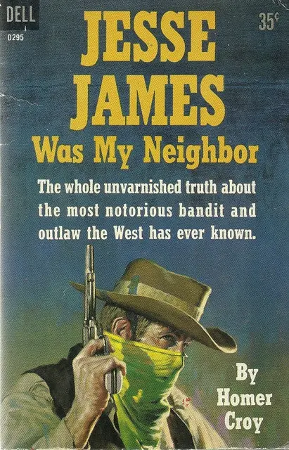Jesse James Was My Neighbor 1