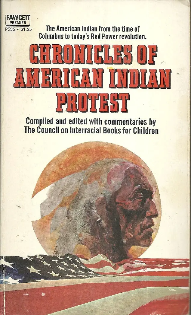 Chronicles Of American Indian Protest 1