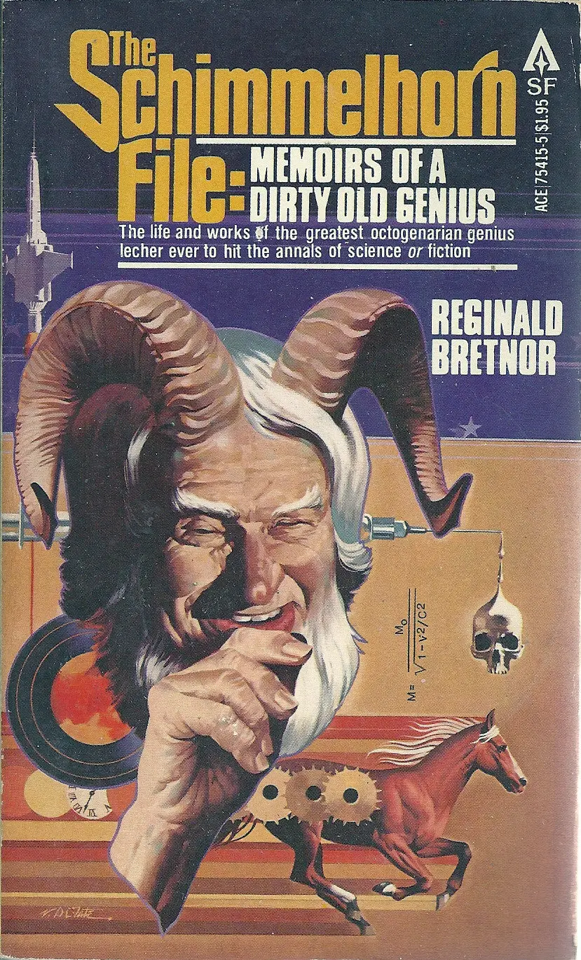 The Schimmelhorn File: Memoirs Of A Dirty Old Genius 1