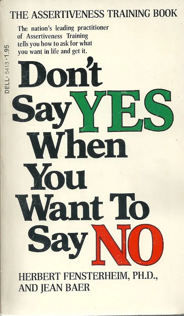 Don't Say Yes When You Want To Say No 1