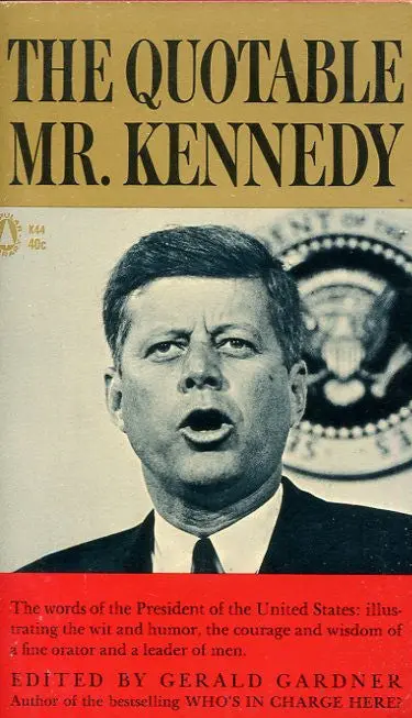 The Quotable Mr. Kennedy 1