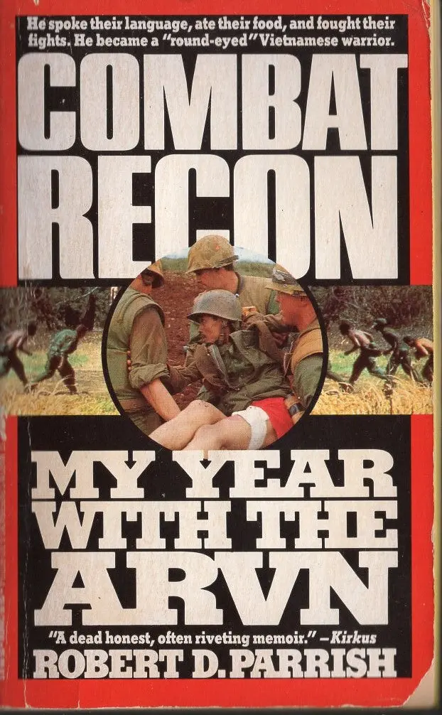 Combat Recon My Year With The Arvn 1