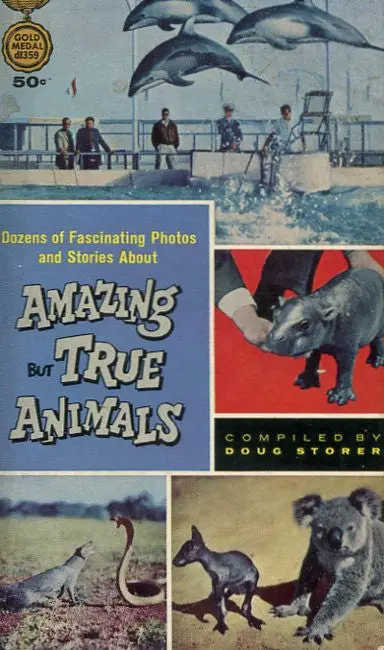 Amazing But True Animals 1