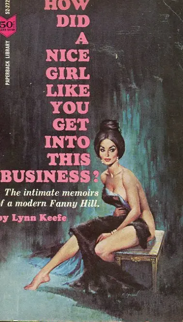 How Did A Nice Girl Like You Get Into This Business 1