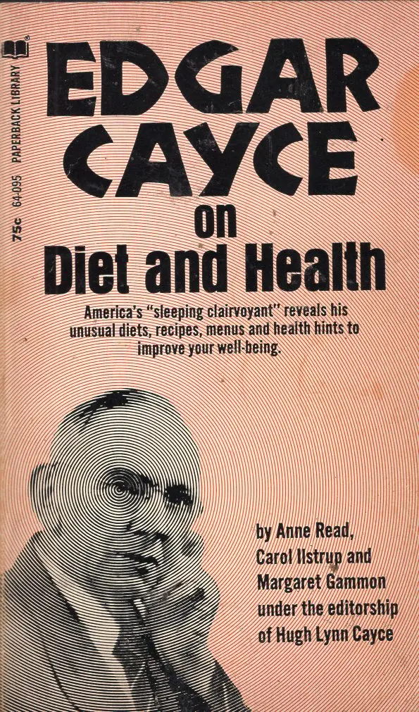 Edgar Cayce On Diet And Health 1