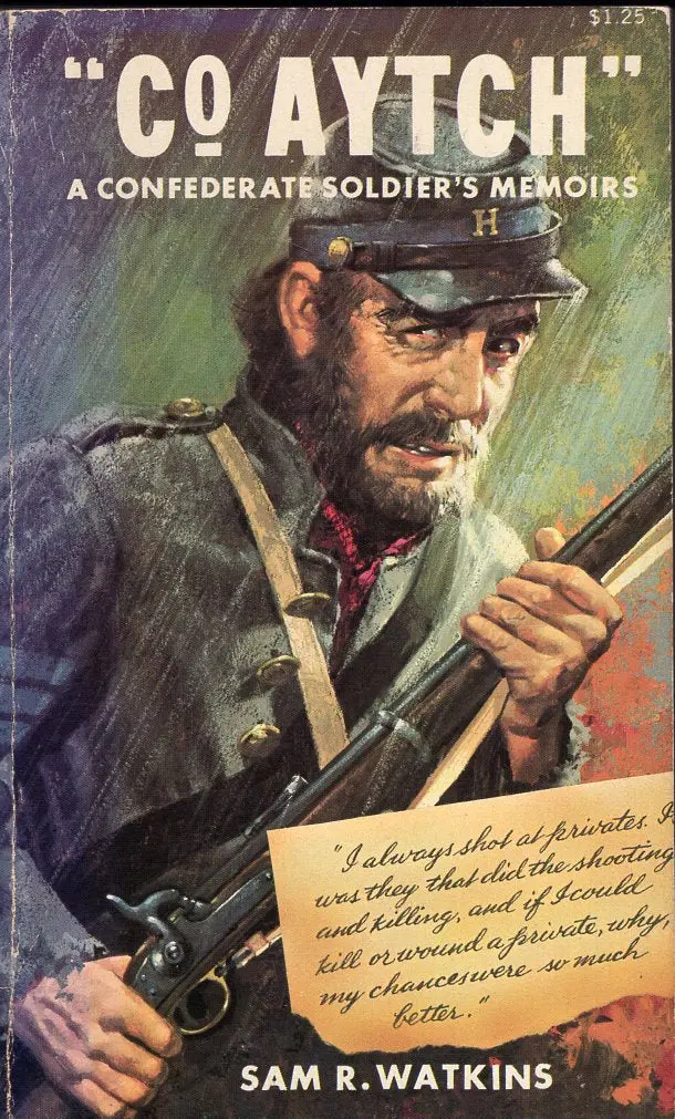 Co Aytch A Confederate Soldier's Memoirs 1