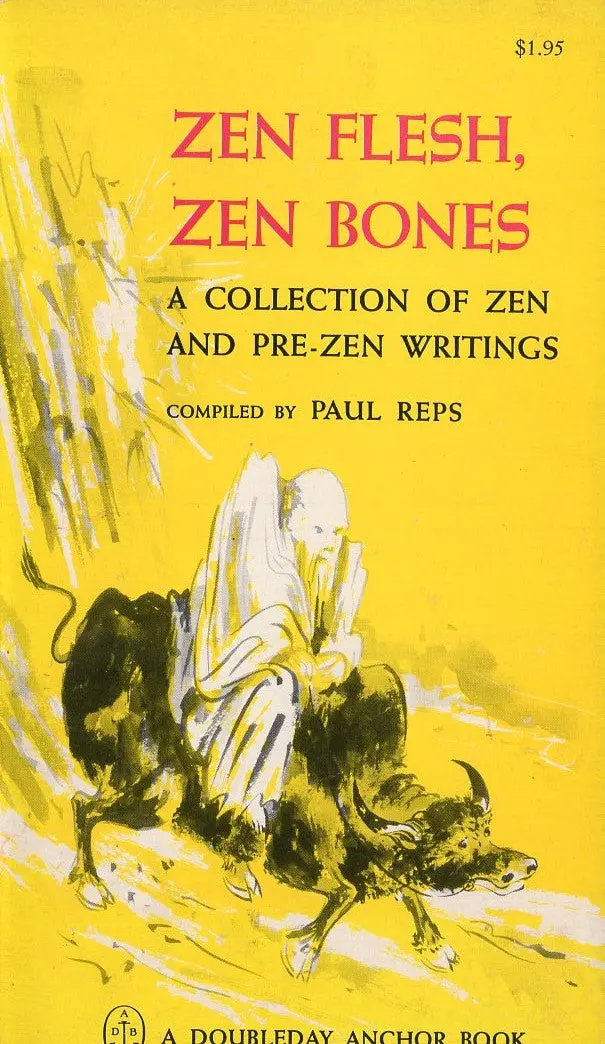 Zen Flesh, Zen Bones 1