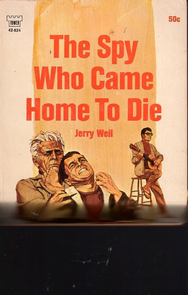 The Spy Who Came Home To Die 1