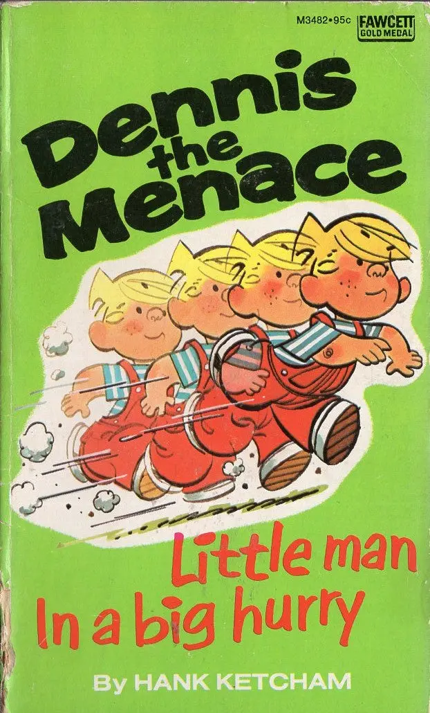 Dennis The Menace Little Man In A Big Hurry 1