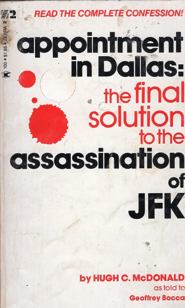 Appointment In Dallas: The Final Solution To The Assassination Of Jfk 1