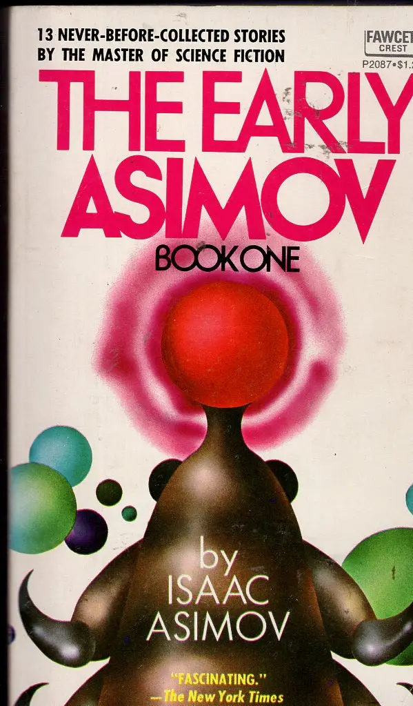 The Early Asimov Book One 1