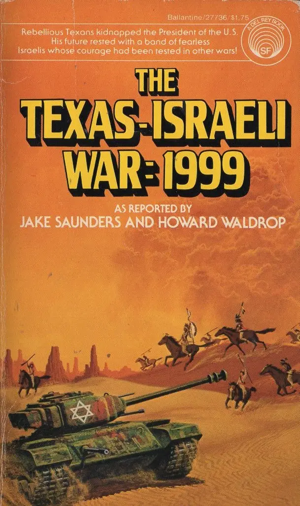 The Texas-Israeli War 1999 1