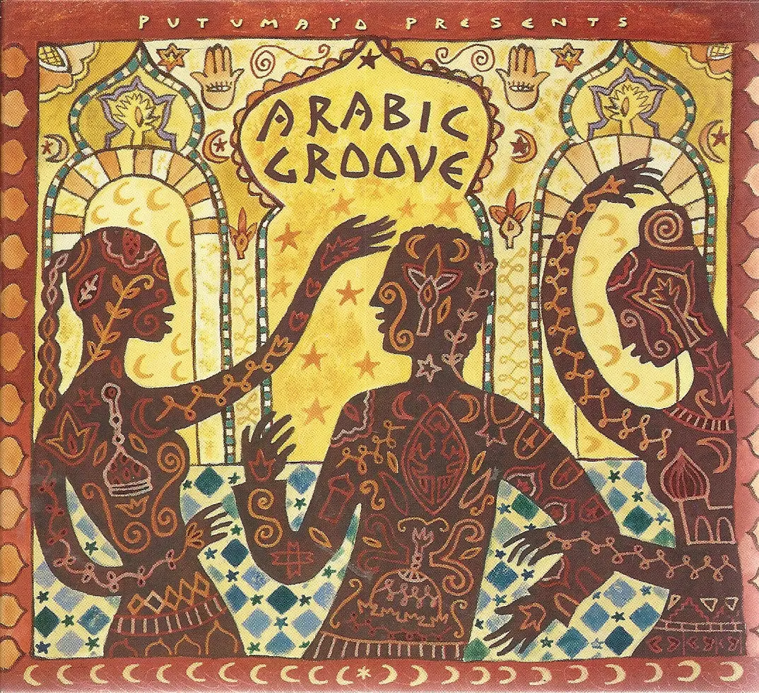 Putumayo Presents: Arabic Groove By Various Artists 1