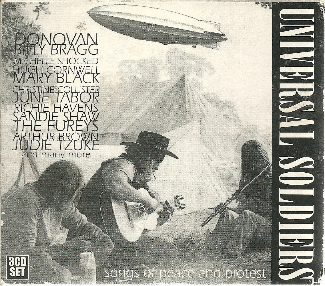 Universal Soldiers 3 Cd Set Songs Of Peace And Protest 1