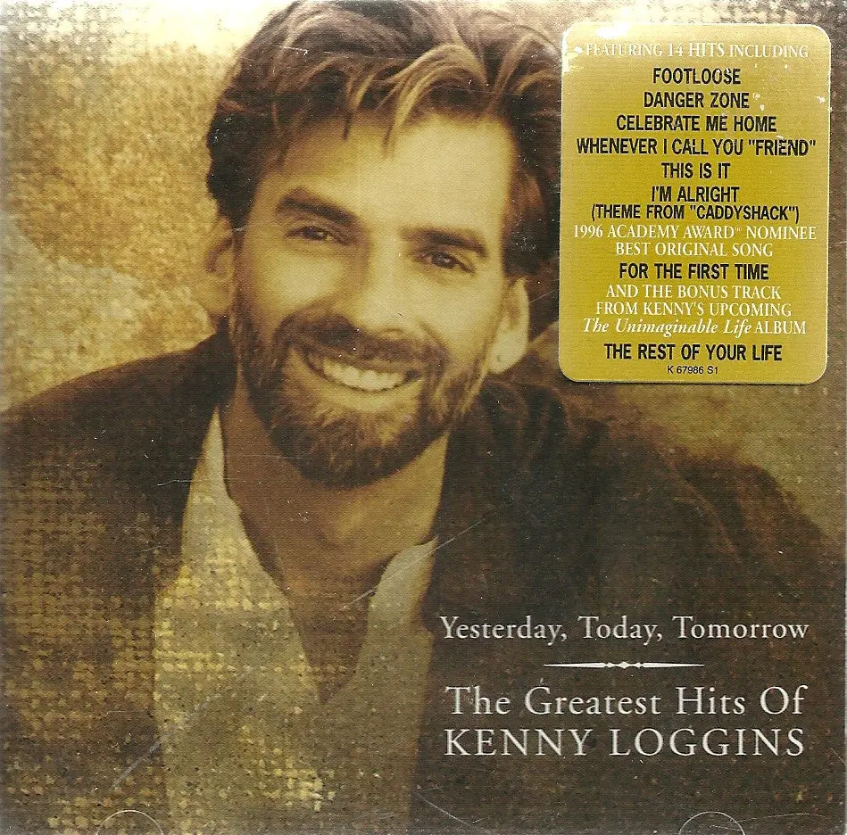 Yesterday, Today, Tomorrow-The Greatest Hits Of Kenny Loggin 1