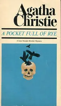 A Pocket Full Of Rye 1