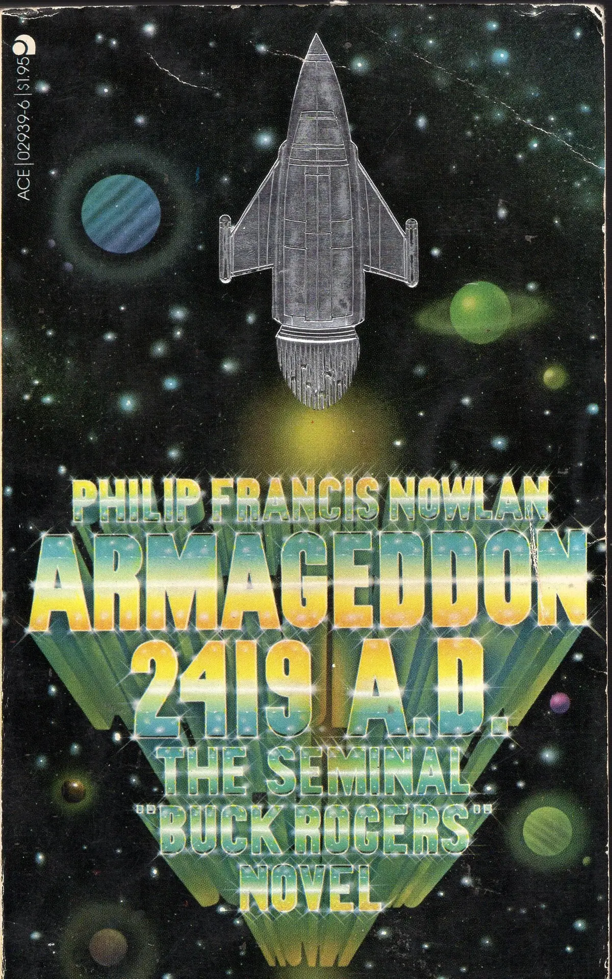 Armageddon 2419 A.D. The Seminal Buck Rogers Novel 1