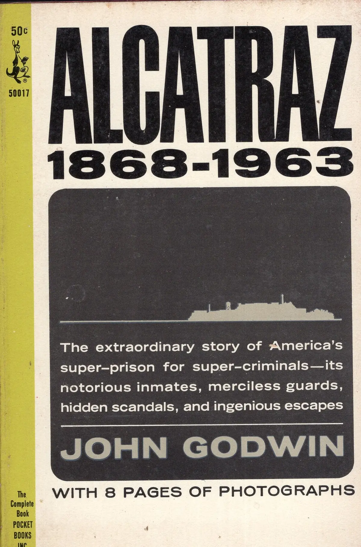 Alcatraz 1868 - 1963 1