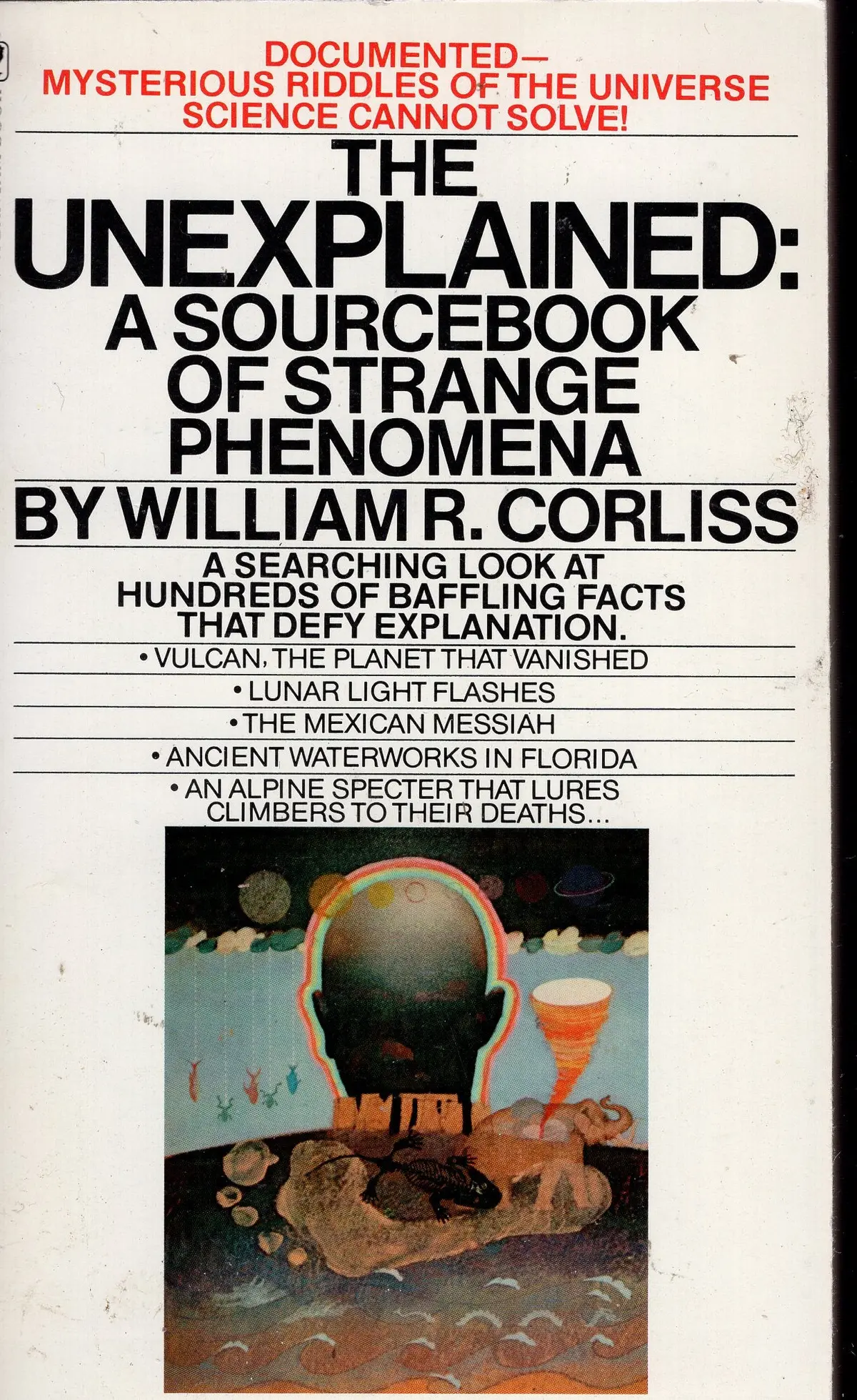 The Unexplained: A Sourcebook Of Strange Phenomena 1