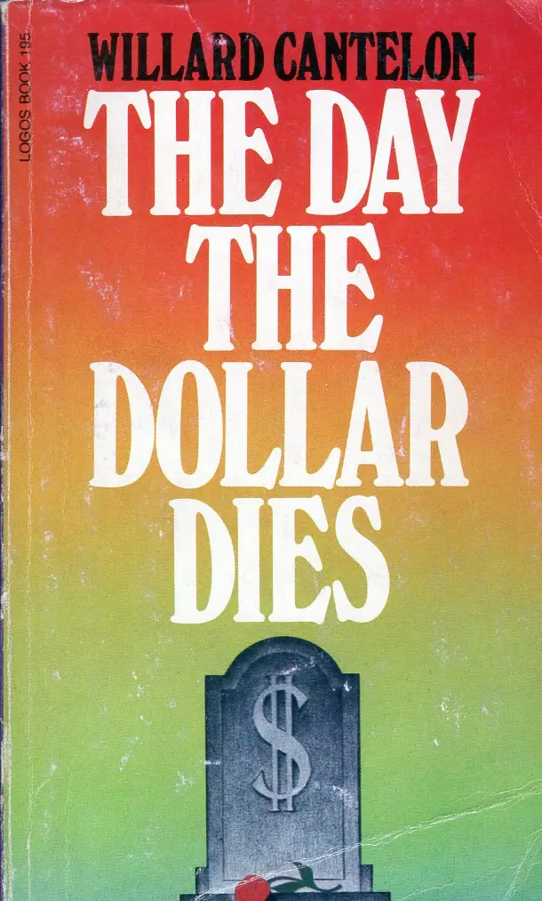The Day The Dollar Dies 1