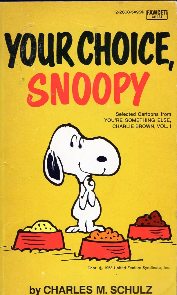 Your Choice, Snoopy 1