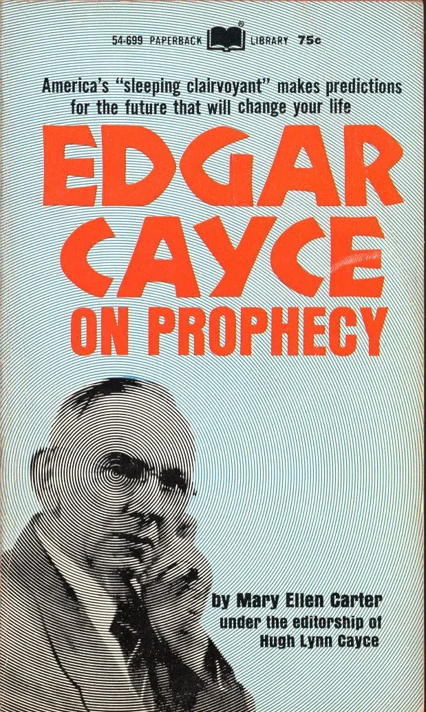 Edgar Cayce On Prophecy 1