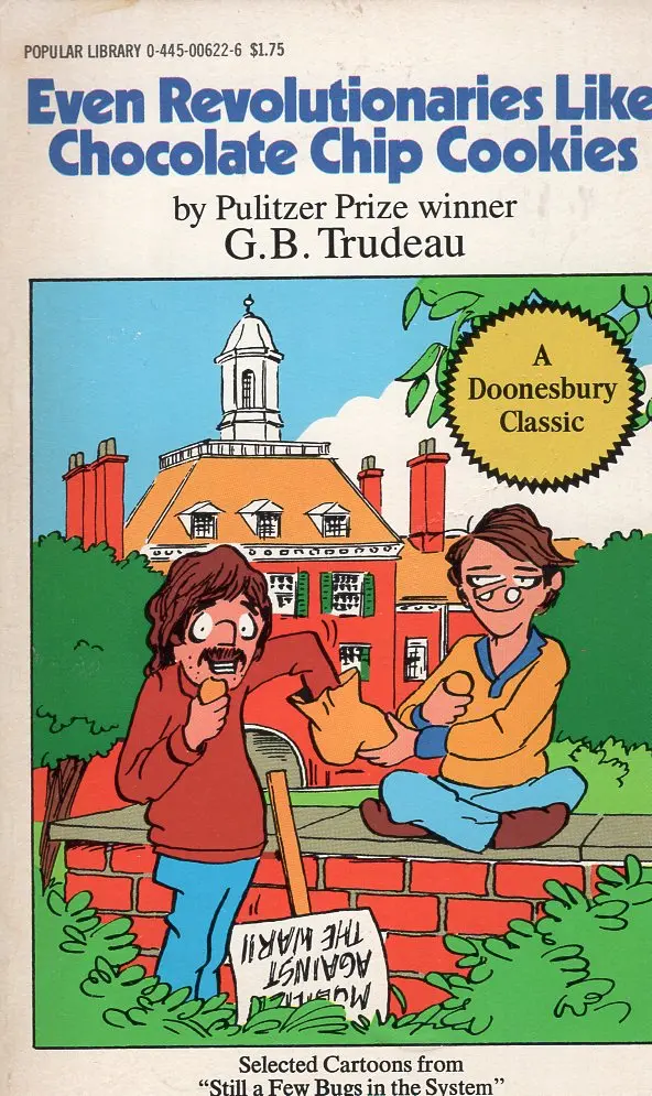Doonesbury Even Revolutionaries Like Chocolate Chip Cookies 1
