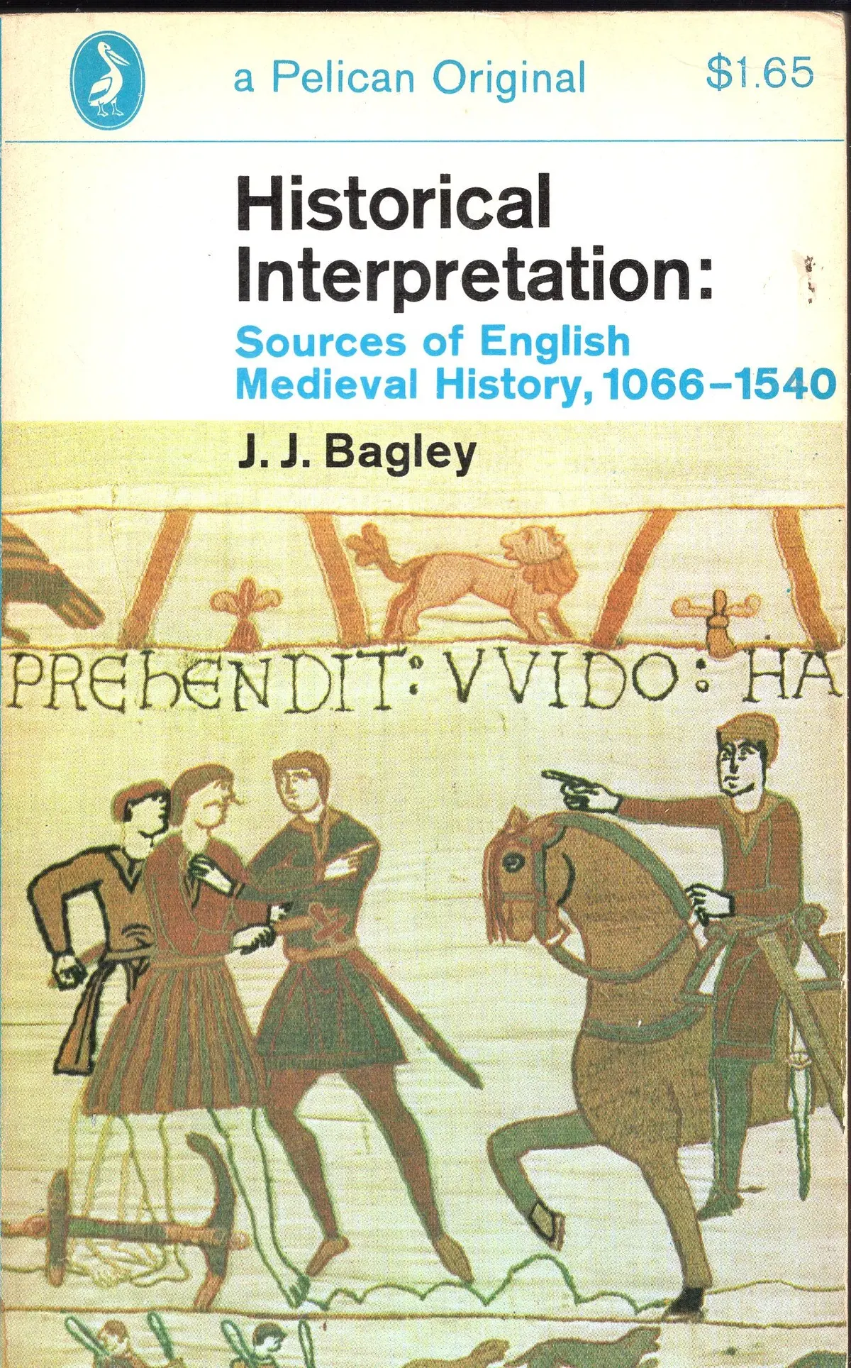 Historical Interpretation: Sources Of English Medieval History 1