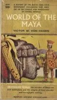 World Of The Maya 1