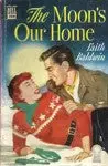 The Moon's Our Home 1